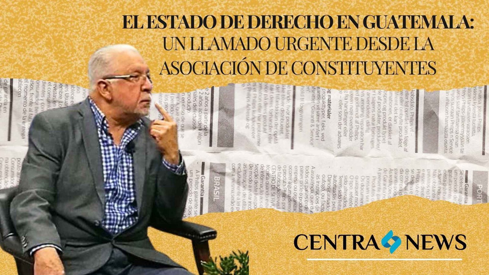 El estado de derecho en Guatemala: un llamado urgente desde la Asociación de Constituyentes