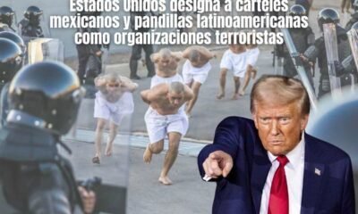 Estados Unidos designa a cárteles mexicanos y pandillas latinoamericanas como organizaciones terroristas