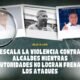 Escala la violencia contra alcaldes mientras autoridades no logran frenar los ataques